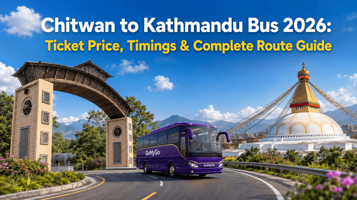 GoMyGo coach travelling from Chitwan's gate arch toward Boudhanath stupa, Chitwan to Kathmandu bus ticket price and route guide 2026.