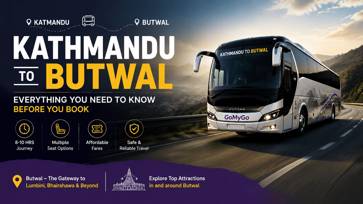 Kathmandu to Butwal luxury bus travel route 2026 with GoMyGo booking guide